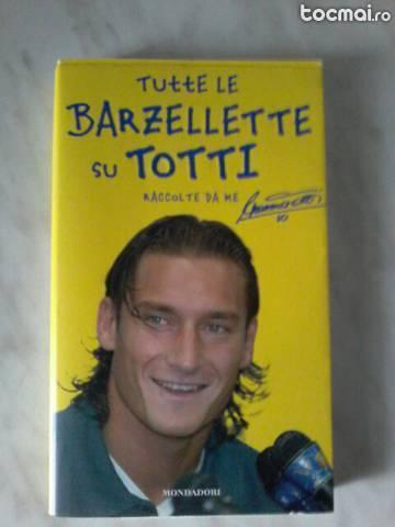 Carte cu glumele lui Totti