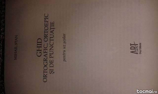 ghid. ortografic, ortoepic si de punctuatie