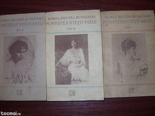 Maria, Regina Romaniei - Povestea vietii mele ( 3 vol )