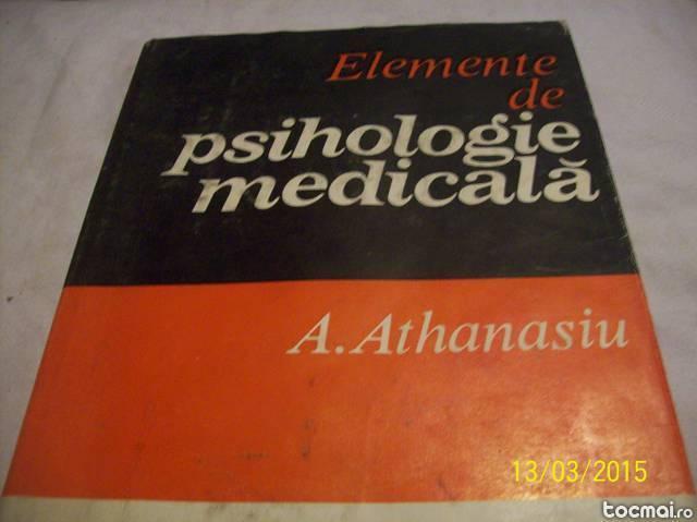 elemente de psihologie medic. a. athanasiu- 1983
