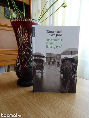 Emanuel Tanjala - Jurnalul unui Fotograf - paperback, Ro