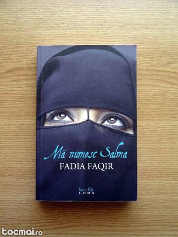 Fadia Faqir - Ma numesc Salma - paperback, Ro