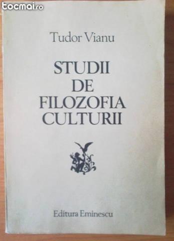 Tudor Vianu- Studii de Filozofia Culturii