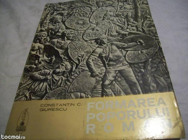 formarea poporului roman- constantin c. giurescu, an1973