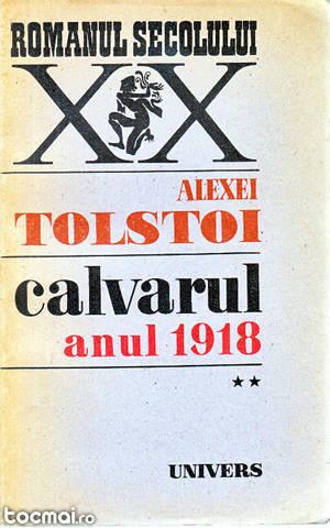 Calvarul (Vol. 1: 2 si 3e) de Alexei Nikolaevici Tolstoi
