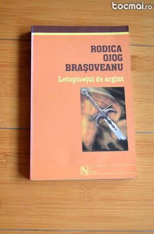 Rodica Ojog- Brasoveanu - Letopisetul de argint